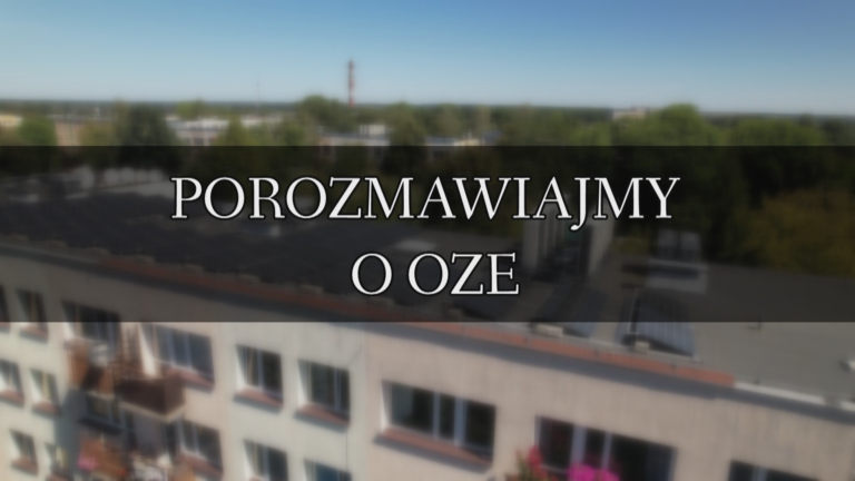 Porozmawiajmy o OZE – edycja 811, 10.04.2026